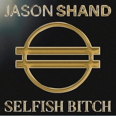 Buy Selfish bitch
